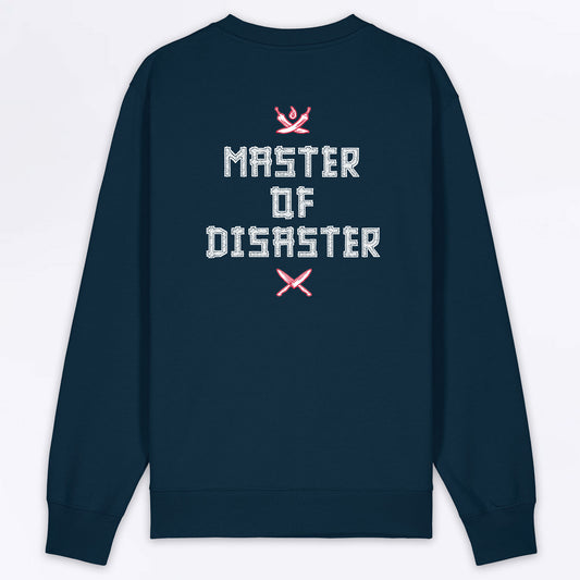 Sweatshirt - Master of Disaster